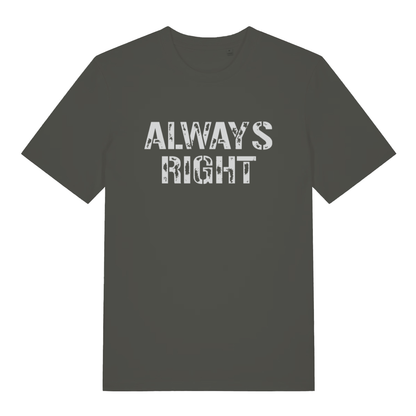 Khaki "Always Right" funny couples t-shirt flat lay, witty slogan organic cotton sustainable tee UK
