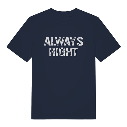 Navy "Always Right" cheeky couples t-shirt flat lay, witty slogan organic cotton sustainable tee UK