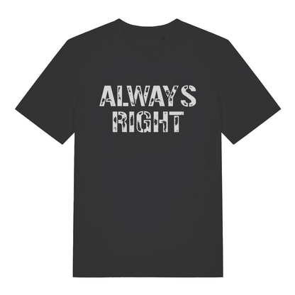 Black women's "Always Right" funny couples matching t-shirt flat lay, cheeky slogan organic cotton ladies tee printed in UK