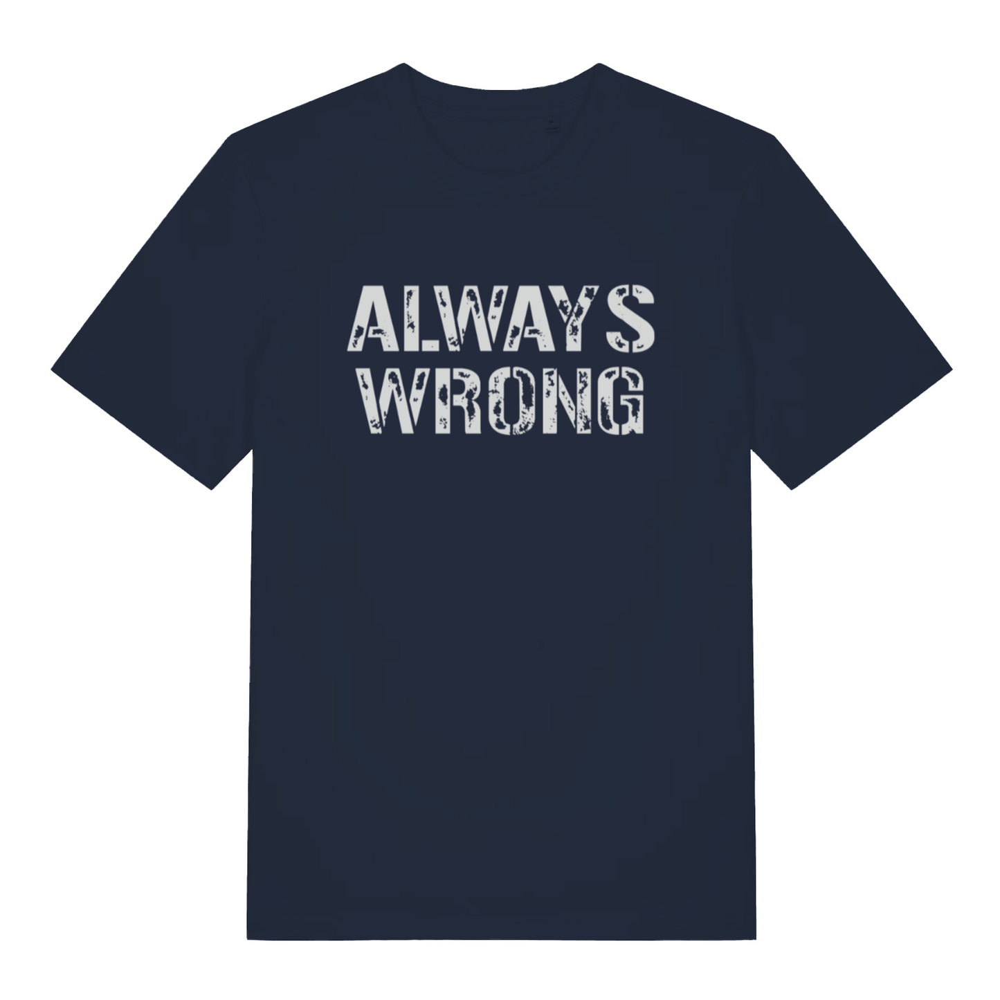 Navy "Always Wrong" humorous matching t-shirt flat lay, witty couples quote organic cotton sustainable tee UK