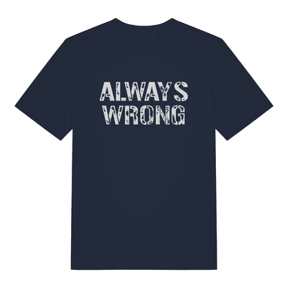 Navy "Always Wrong" humorous matching t-shirt flat lay, witty couples quote organic cotton sustainable tee UK
