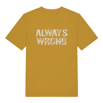 Ochre "Always Wrong" hilarious matching t-shirt flat lay, witty couples statement organic cotton sustainable tee UK