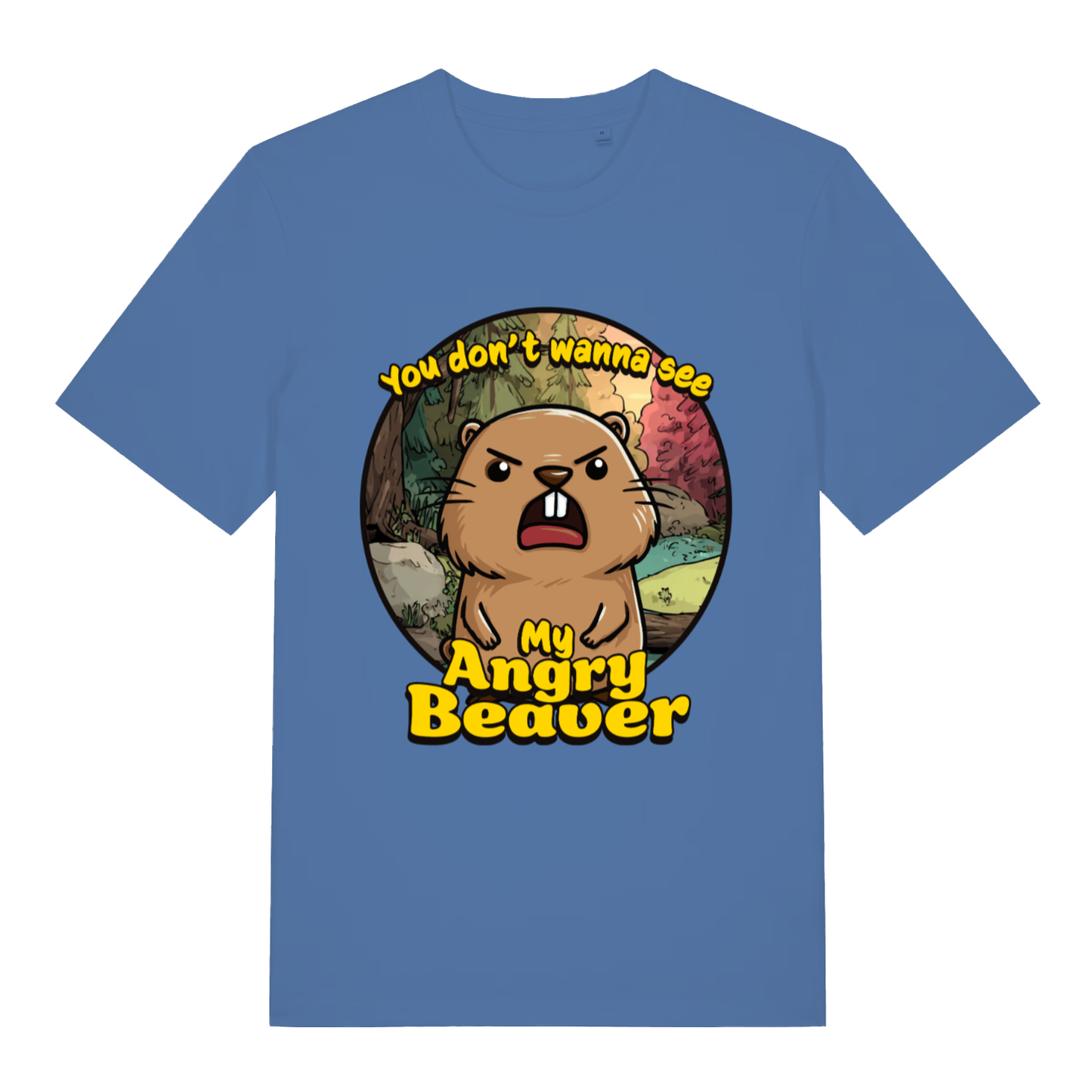 Bright blue "You Don't Wanna See My Angry Beaver" funny rude t-shirt flat lay, cheeky cartoon animal slogan organic cotton tee UK printed