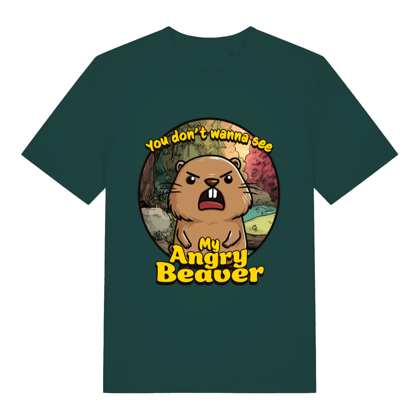 Green "You Don't Wanna See My Angry Beaver" cheeky t-shirt flat lay, humorous rude rodent slogan organic cotton funny tee UK