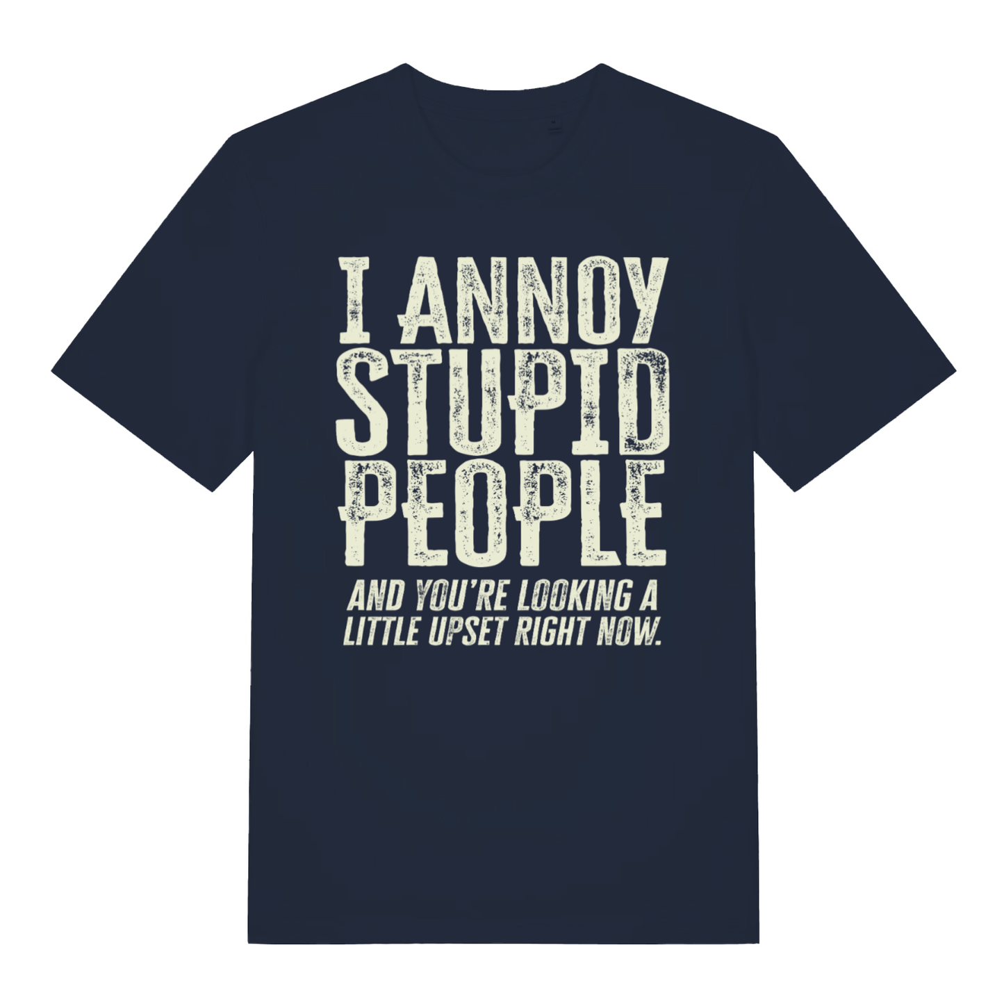 Navy "I Annoy Stupid People" witty sarcastic t-shirt flat lay, funny roast slogan organic cotton sustainable tee printed in UK