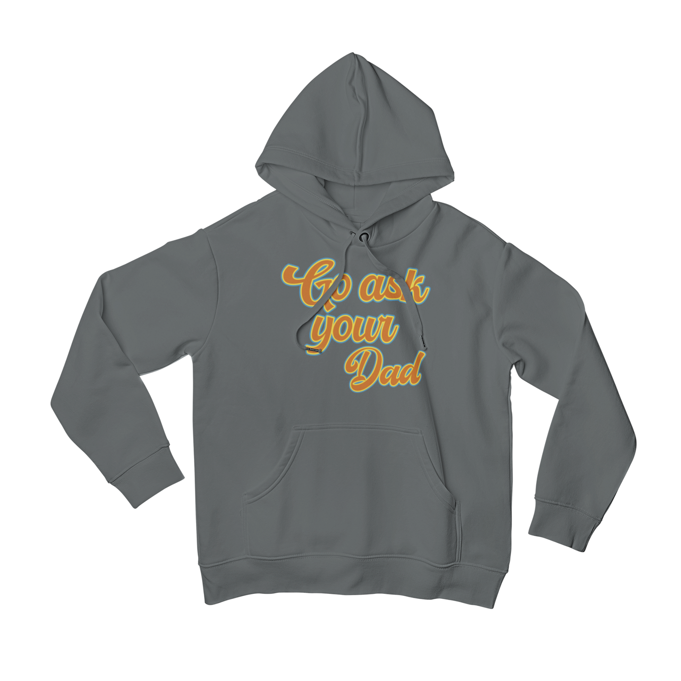 Ask Your Dad Front Print Hoodie - #tag1# - #tag2# - #tag3# - #tag4# - Hoodie - Teevolution - Ask Your Dad Front Print Hoodie - Teevolution