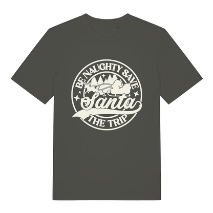 Khaki "Be Naughty Save Santa The Trip" funny festive t-shirt flat lay, cheeky holiday slogan organic cotton men's tee UK