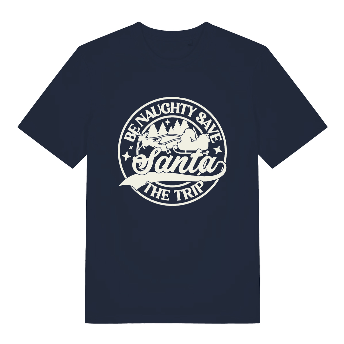 Navy women's "Be Naughty Save Santa The Trip" Christmas t-shirt flat lay, witty Santa sleigh graphic organic cotton ladies tee printed in UK