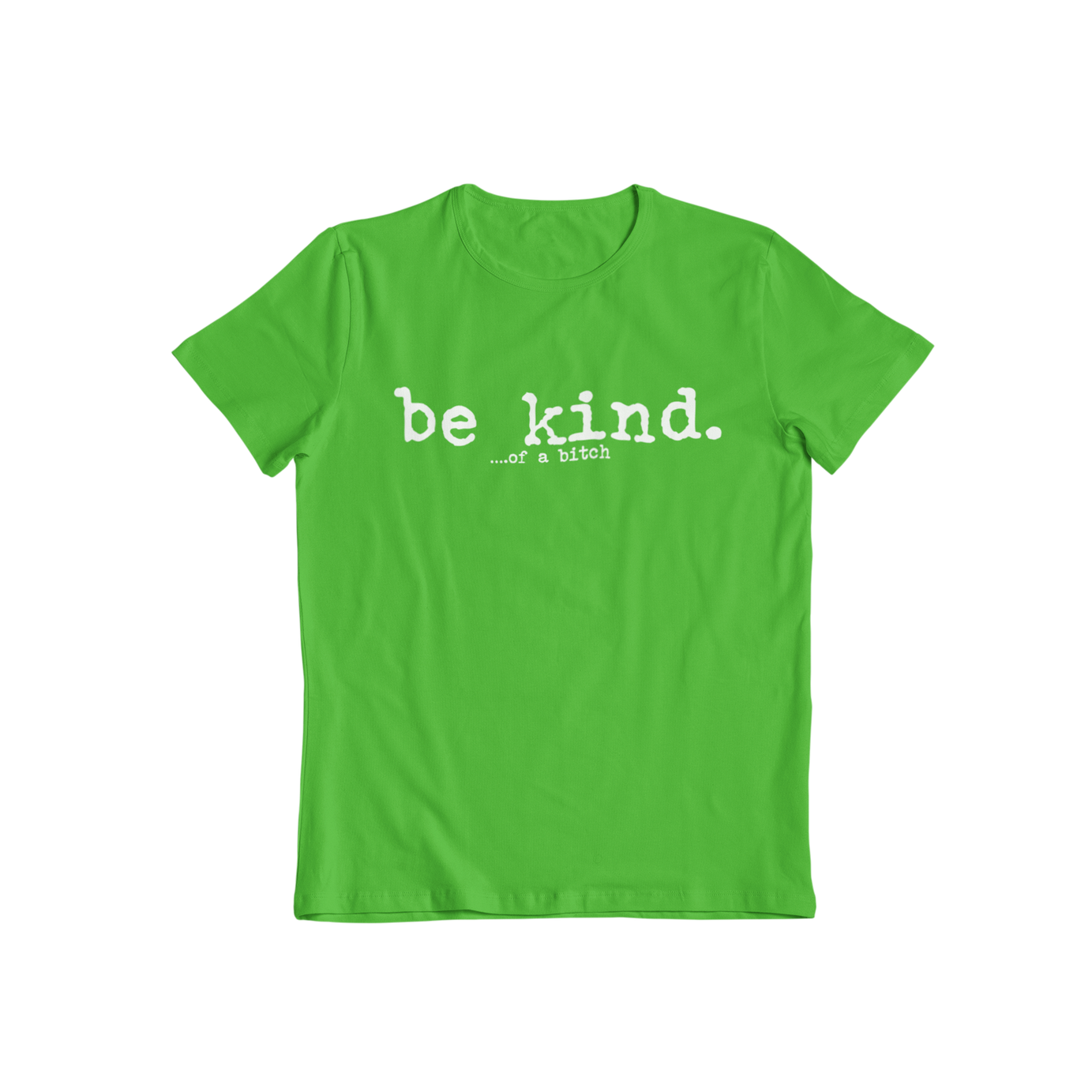 Be Kind Of T-shirt - Teevolution