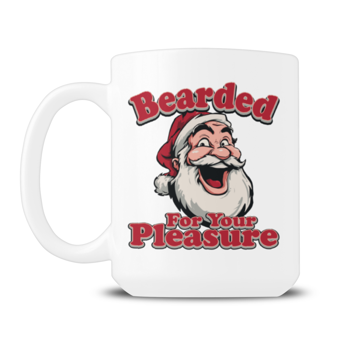 A white ceramic mug featuring a cartoon Santa face with a large white beard and red hat, surrounded by the red text 'Bearded For Your Pleasure' on a white background.
