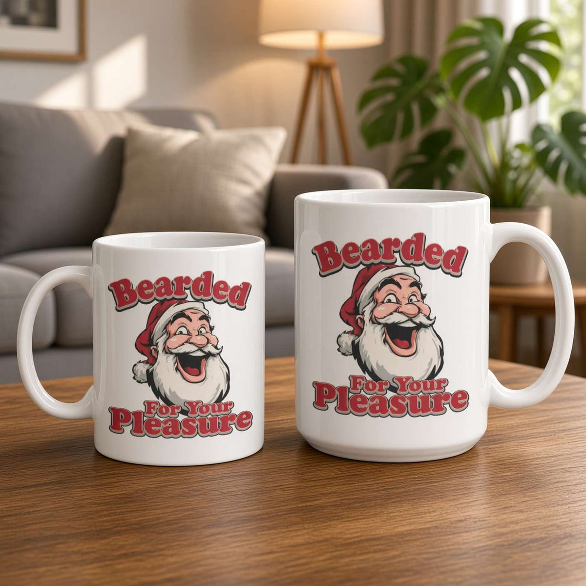 Two white ceramic mugs with a festive Santa graphic and the text 'Bearded For Your Pleasure' are displayed on a wooden table in a cozy living room setting.