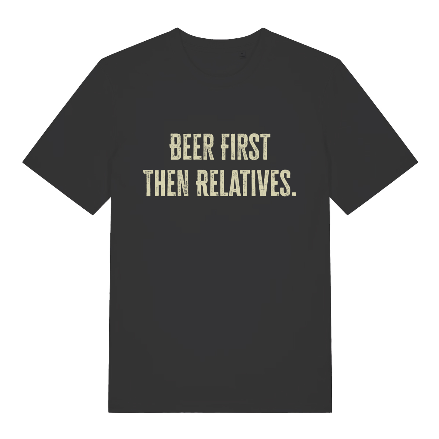 Black Beer First Then Relatives T-shirt flat lay with distressed funny Christmas slogan perfect witty pub banter top for men
