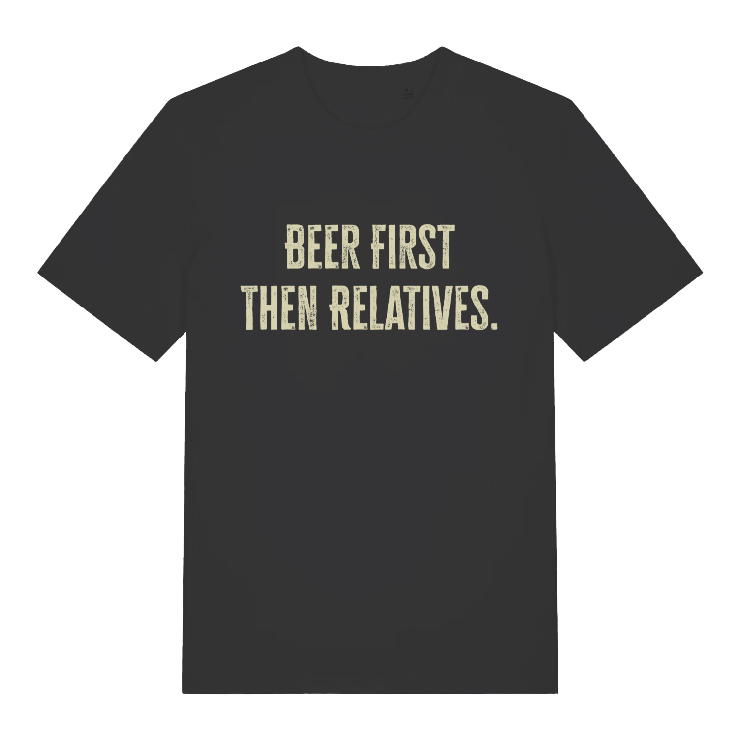 Black Beer First Then Relatives T-shirt flat lay with distressed funny Christmas slogan perfect witty pub banter top for men
