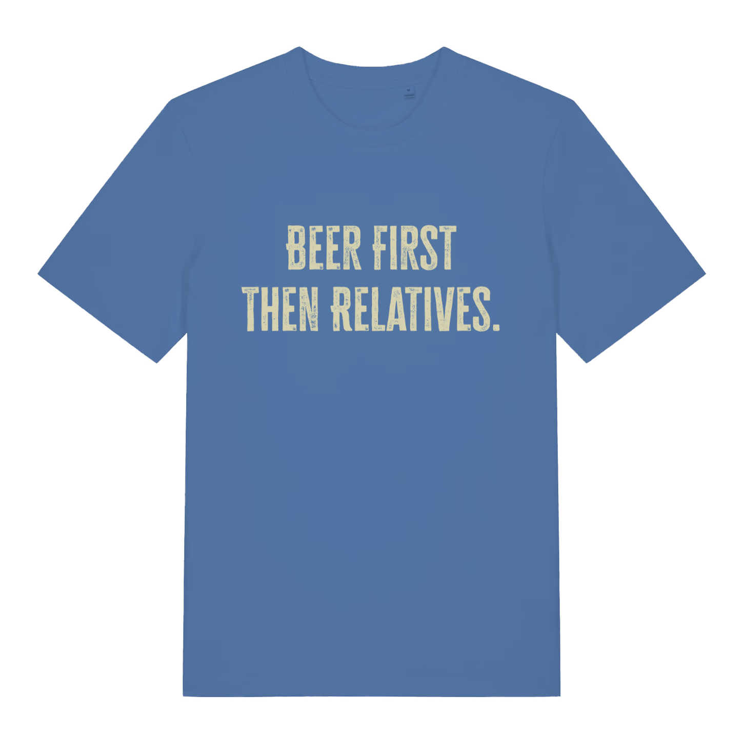 Blue Beer First Then Relatives T-shirt flat lay showing sarcastic festive text design ideal for Christmas day pub crew