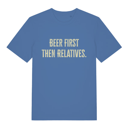 Blue Beer First Then Relatives T-shirt flat lay showing sarcastic festive text design ideal for Christmas day pub crew