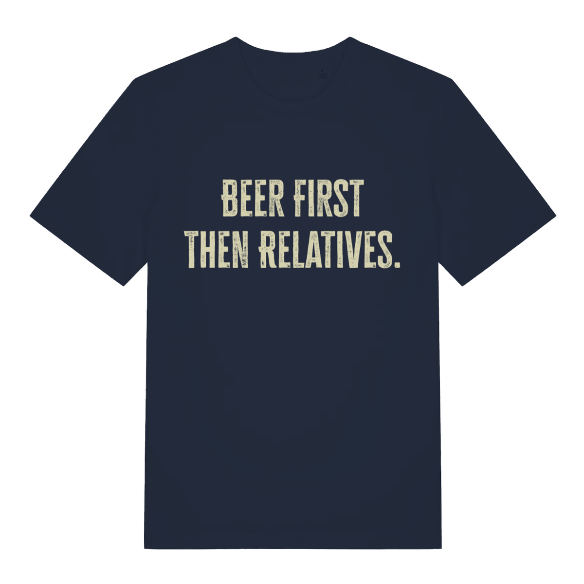Navy women's Beer First Then Relatives T-shirt flat lay featuring humorous "Beer First Then Relatives" slogan on flattering women's fit