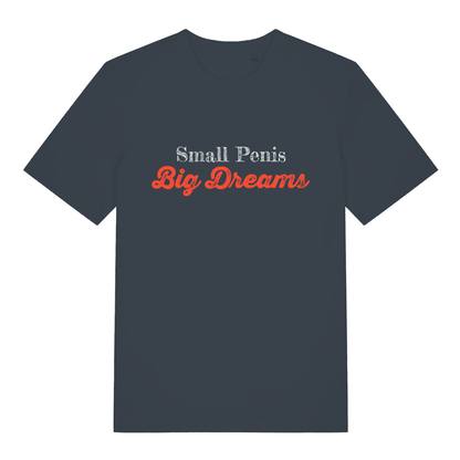 Ink grey Small Penis Big Dreams T-shirt flat lay with sarcastic "Small Penis Big Dreams" text design on premium cotton