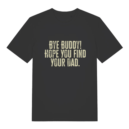 Black women's Bye Buddy Hope You Find Your Dad T-shirt flat lay with funny Elf movie quote perfect cheeky Christmas slogan