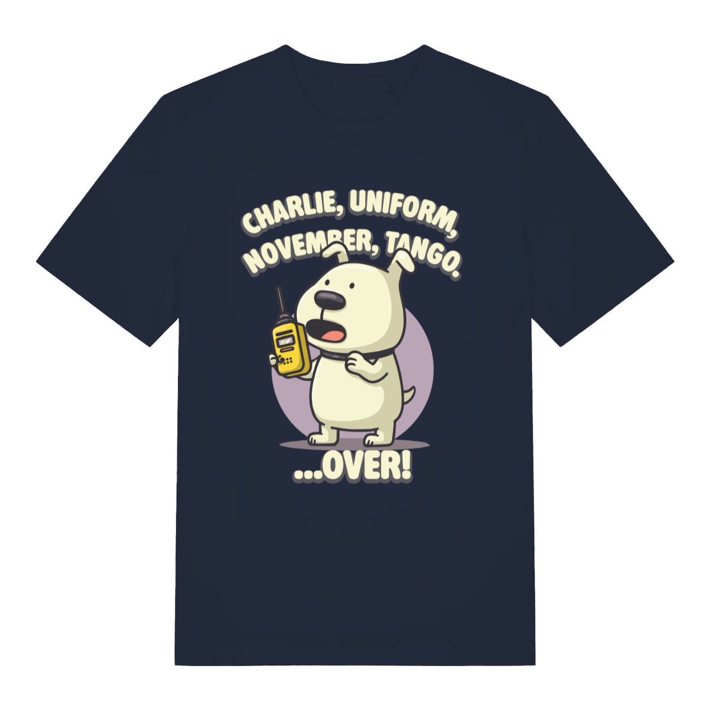 Navy women's Charlie Dog T-shirt flat lay showing humorous "Charlie Uniform November Tango OVER" design
