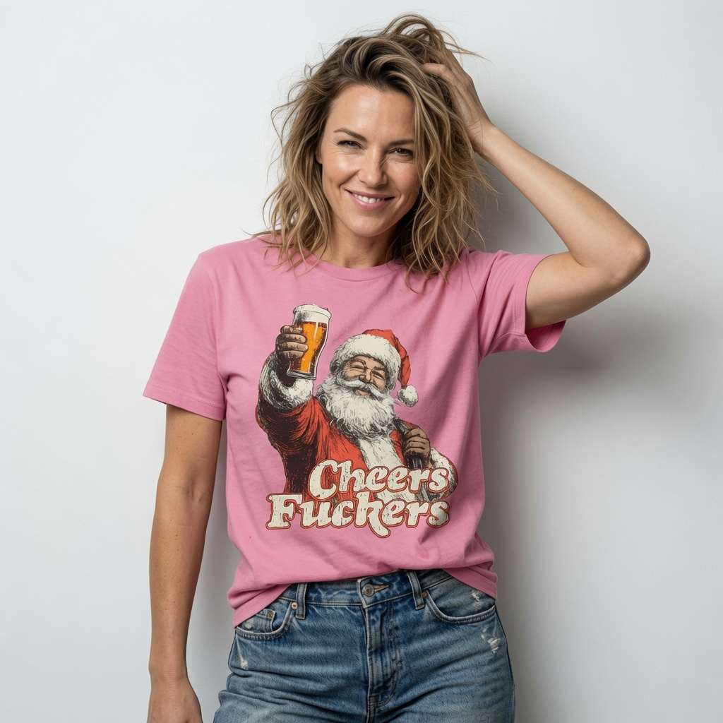 Woman in pink Cheers Fuckers Santa t-shirt, funny witty rude drunk santa xmas pub shirt