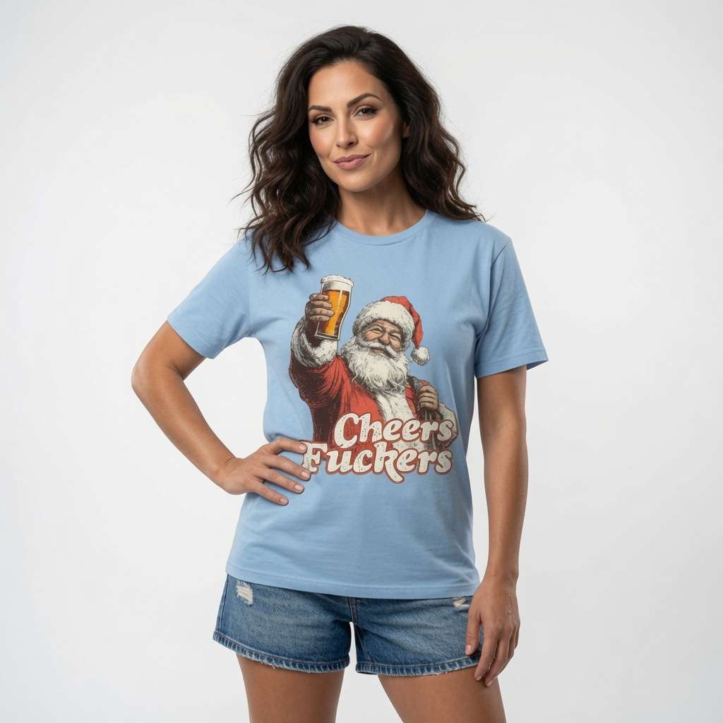 Woman in sky blue Cheers Fuckers Santa tee, fun cheeky offensive drunk santa gift