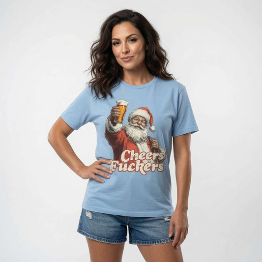 Woman in sky blue Cheers Fuckers Santa tee, fun cheeky offensive drunk santa gift