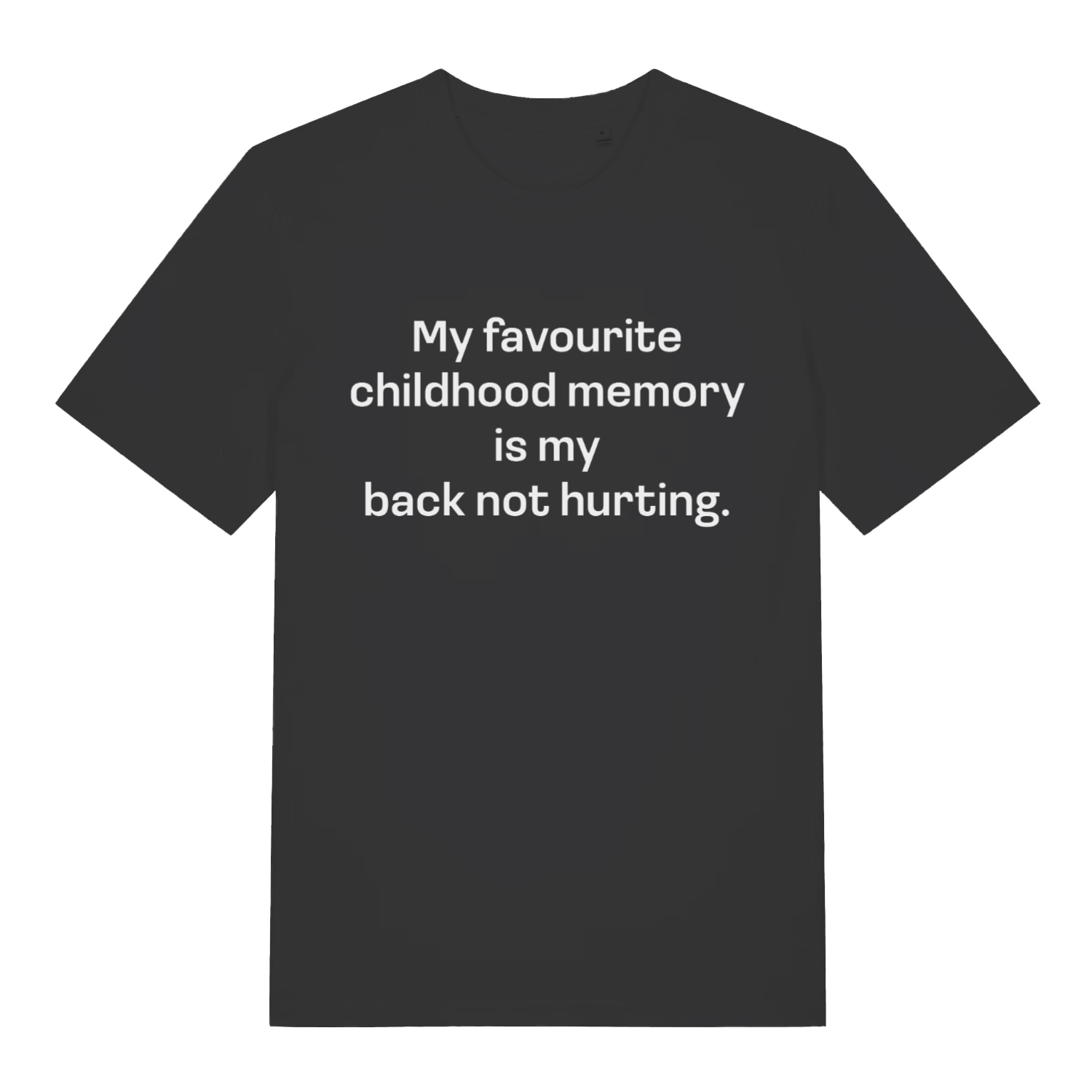 Black women's Childhood Memory T-shirt flat lay with funny "My favourite childhood memory is my back not hurting" slogan