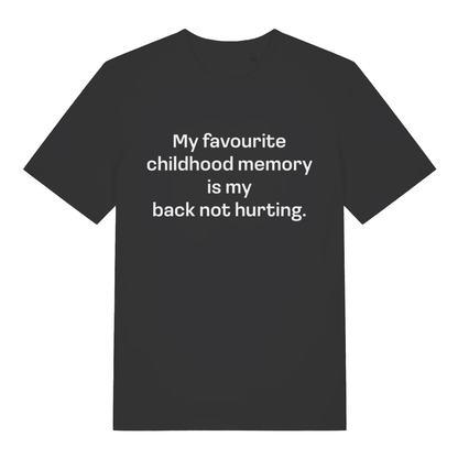 Black women's Childhood Memory T-shirt flat lay with funny "My favourite childhood memory is my back not hurting" slogan