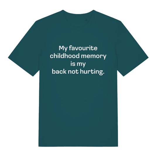 Green women's Childhood Memory T-shirt flat lay showing cheeky age-related back pain humour