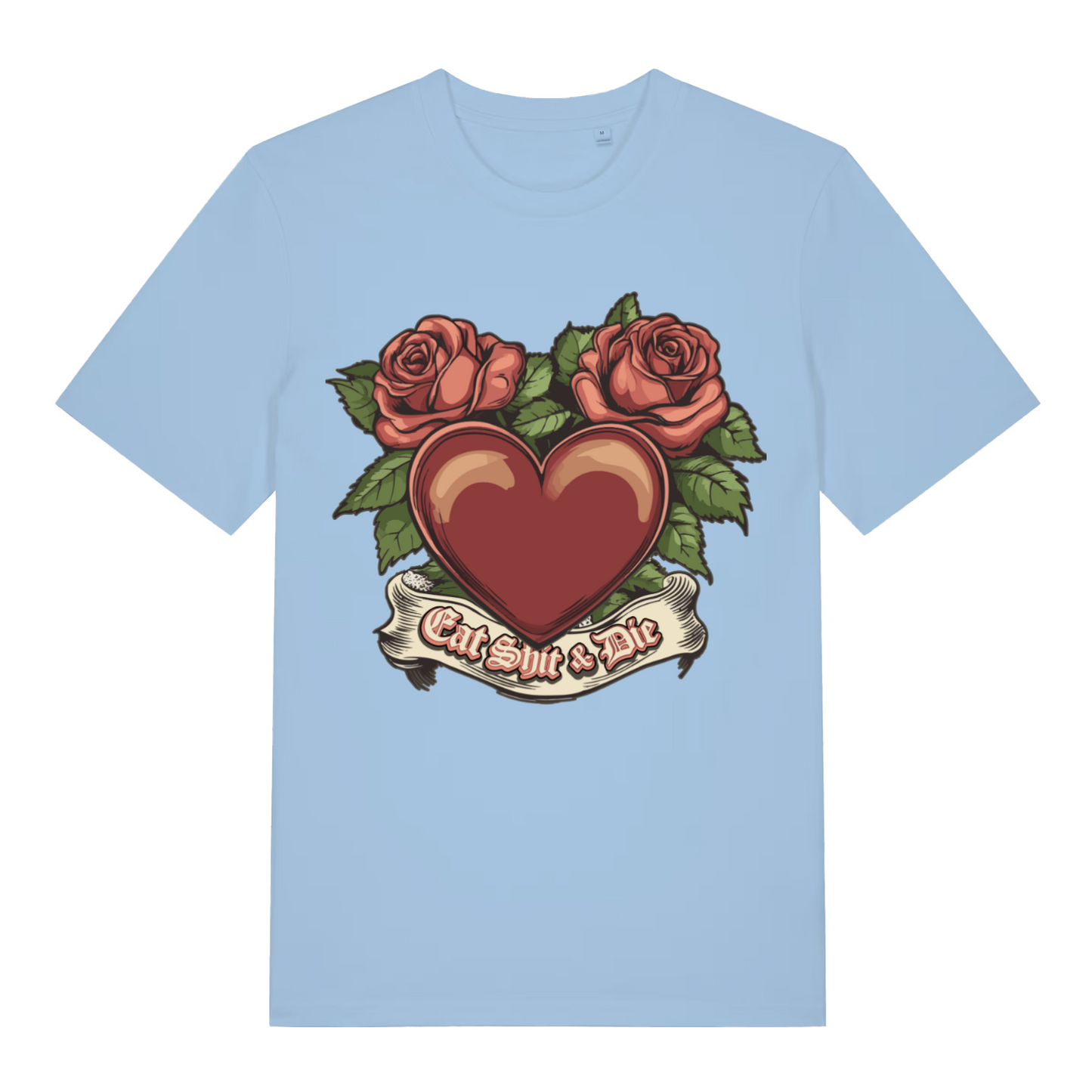 Sky Blue Eat Shit & Die T-shirt flat lay with clean heart and roses rude slogan graphic