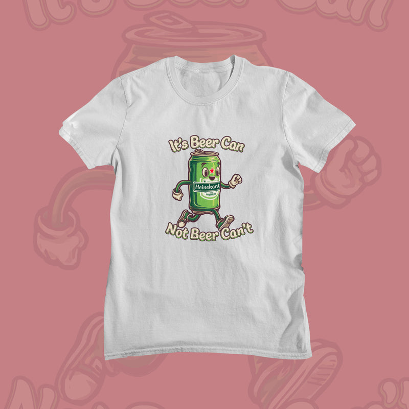 White Funny Graphic T-shirt with a cartoon beer can character. The text reads, "It's Beer Can, Not Beer Can't." The tone is playful and humorous.