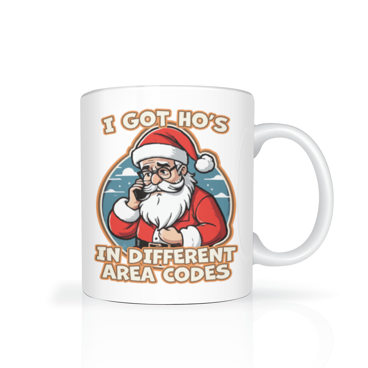 White novelty mug featuring a playful Santa illustration and the slogan “I got ho’s in different area codes,” on a clean white background.
