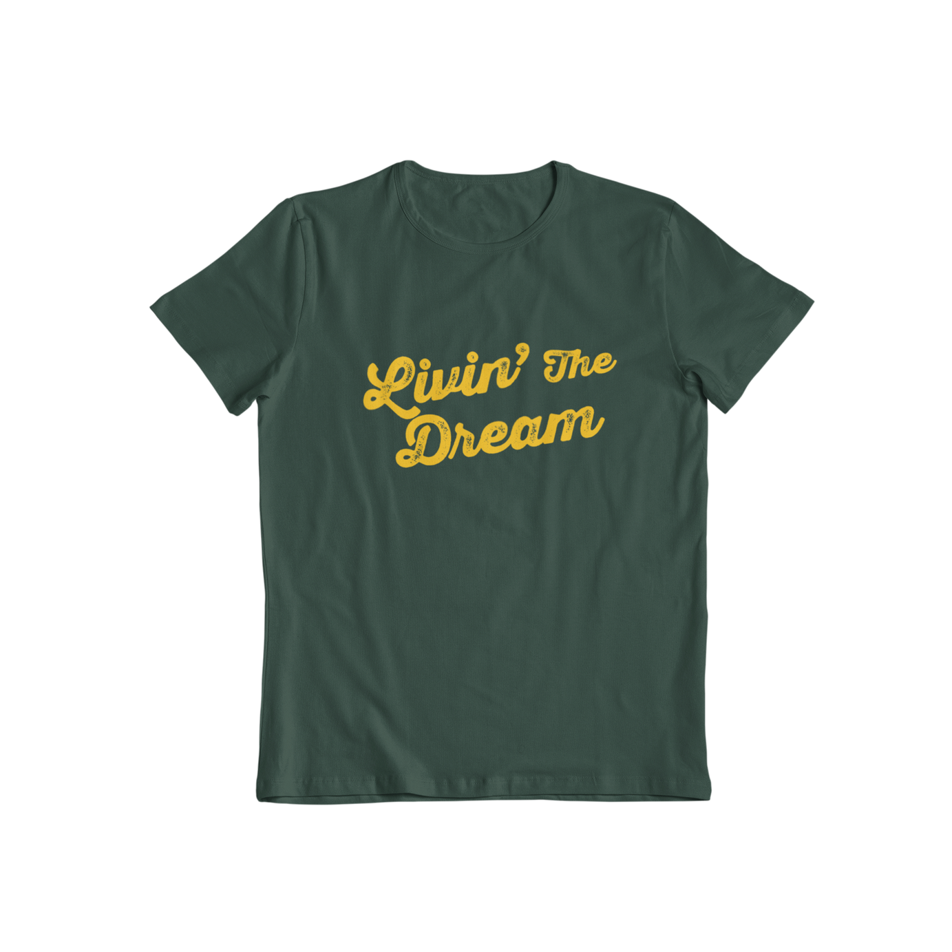 Livin The Dream T-shirt - Teevolution