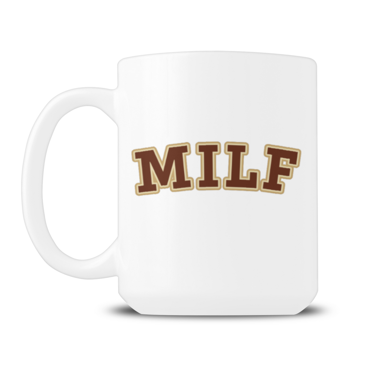 A white ceramic mug with the word 'MILF' printed in brown varsity-style letters outlined in gold, shown on a clean white background.