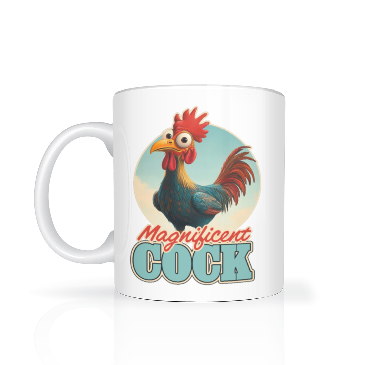 White ceramic mug featuring a colorful, wide-eyed rooster and the playful slogan “Magnificent Cock,” presented as a humorous novelty design.