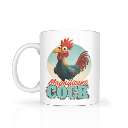 White ceramic mug featuring a colorful, wide-eyed rooster and the playful slogan “Magnificent Cock,” presented as a humorous novelty design.