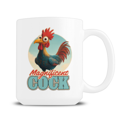 White mug featuring a colorful cartoon rooster and the words “Magnificent Cock,” with bold, playful lettering and a humorous tone.