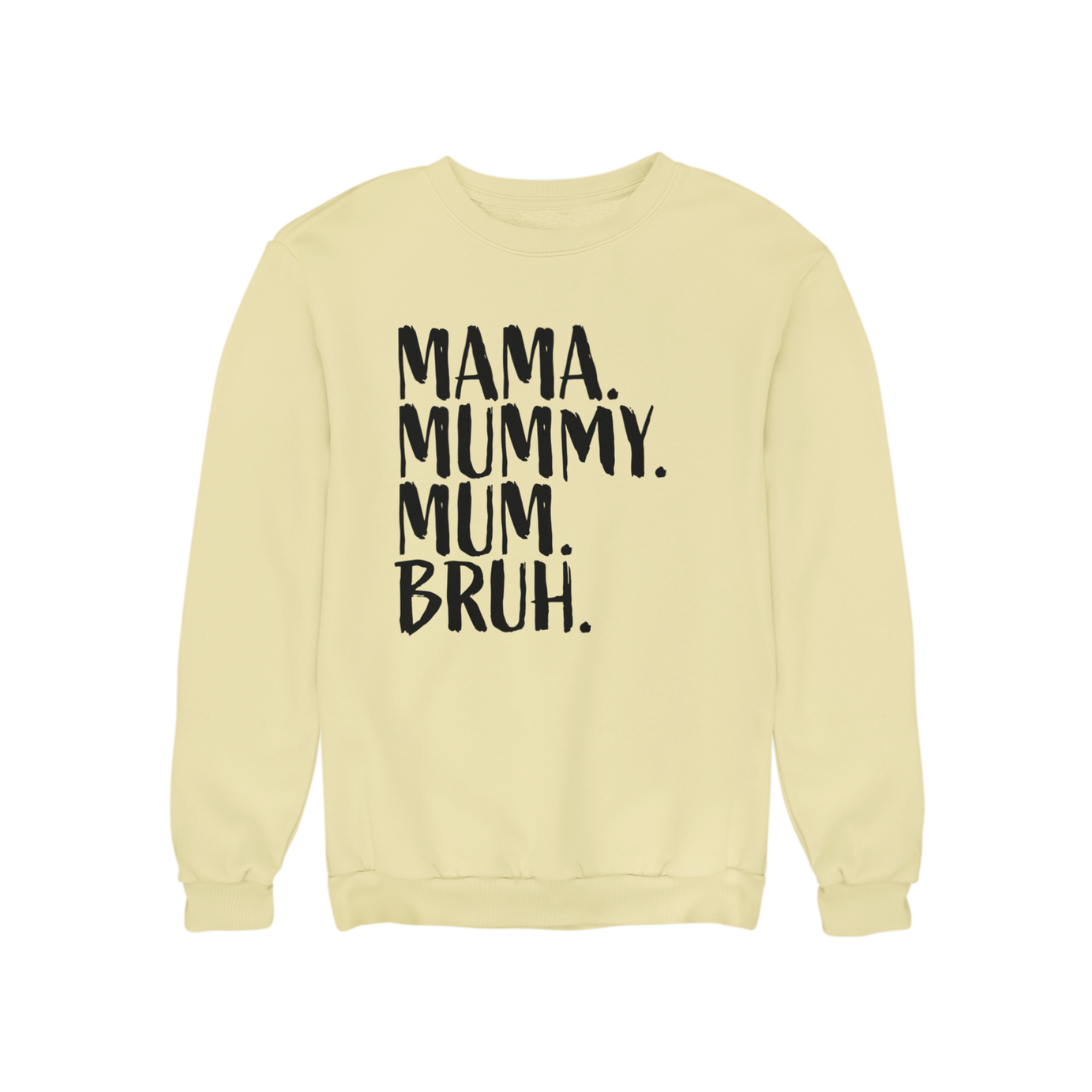Mama Bruh Sweatshirt - Teevolution