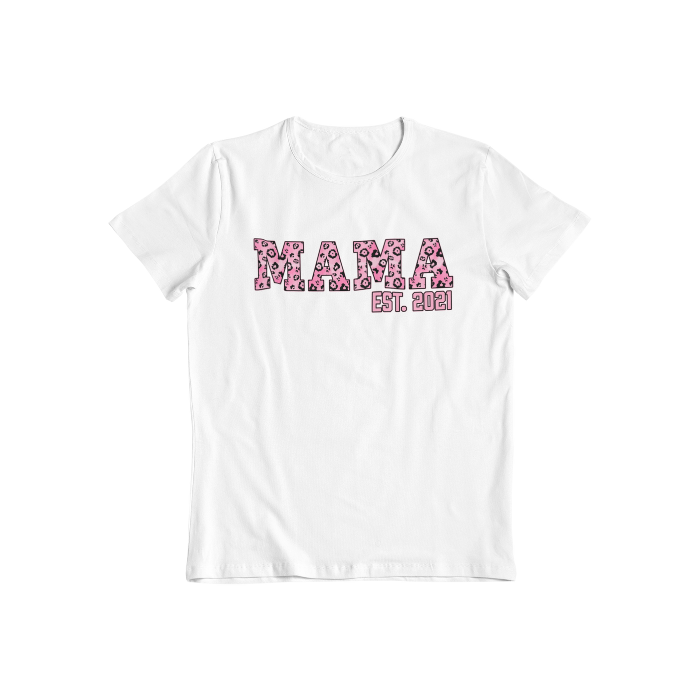 Mama Est 2021 T-shirt - Teevolution