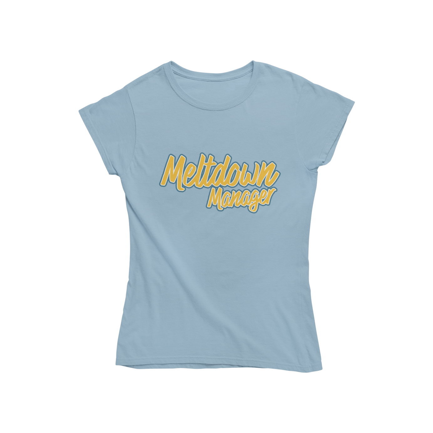 Meltdown Manager Womens T-shirt - Teevolution