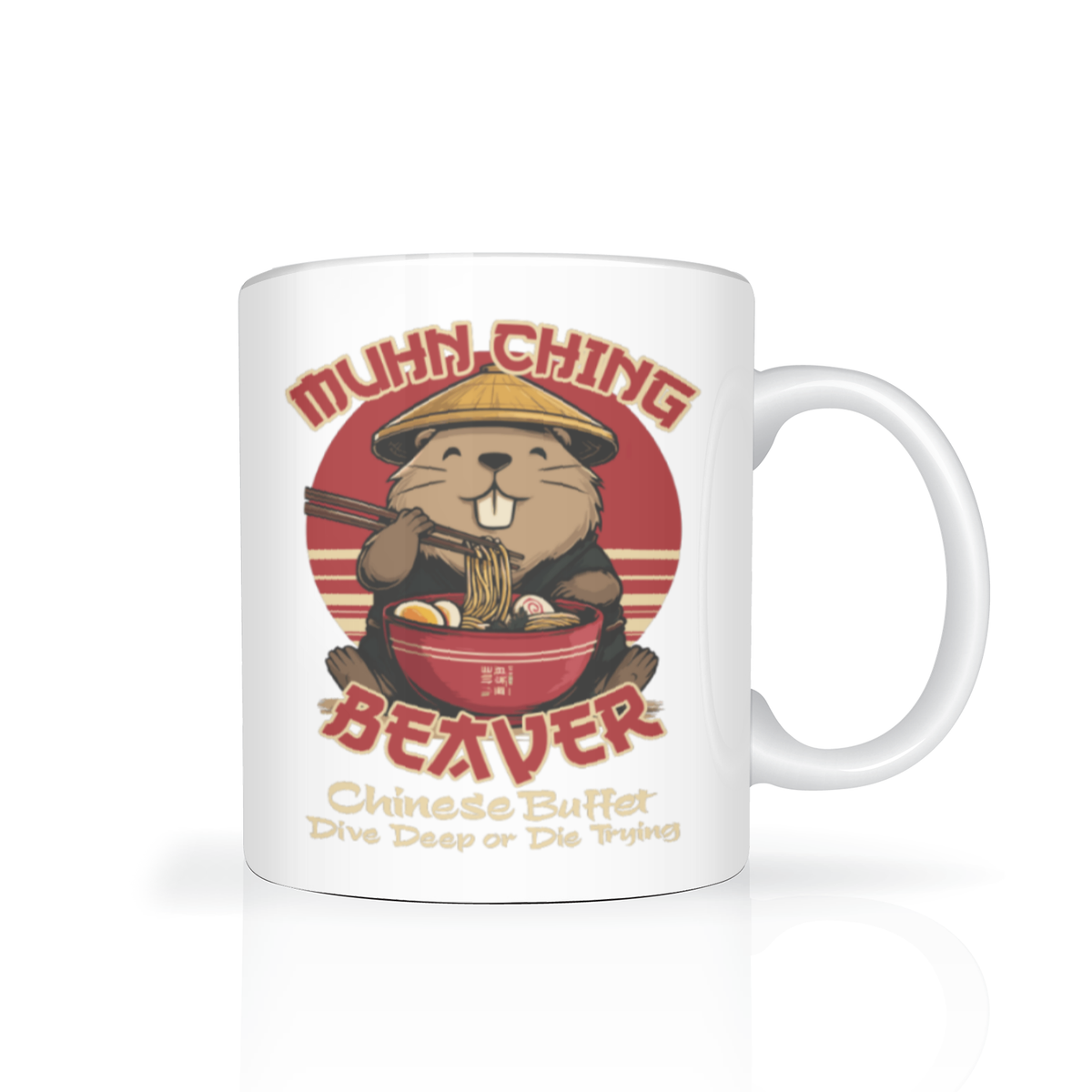 White ceramic mug featuring a cheerful beaver in a straw hat eating noodles, with “Munch-Ching Beaver” and “Chinese Buffet” text in a playful retro design.
