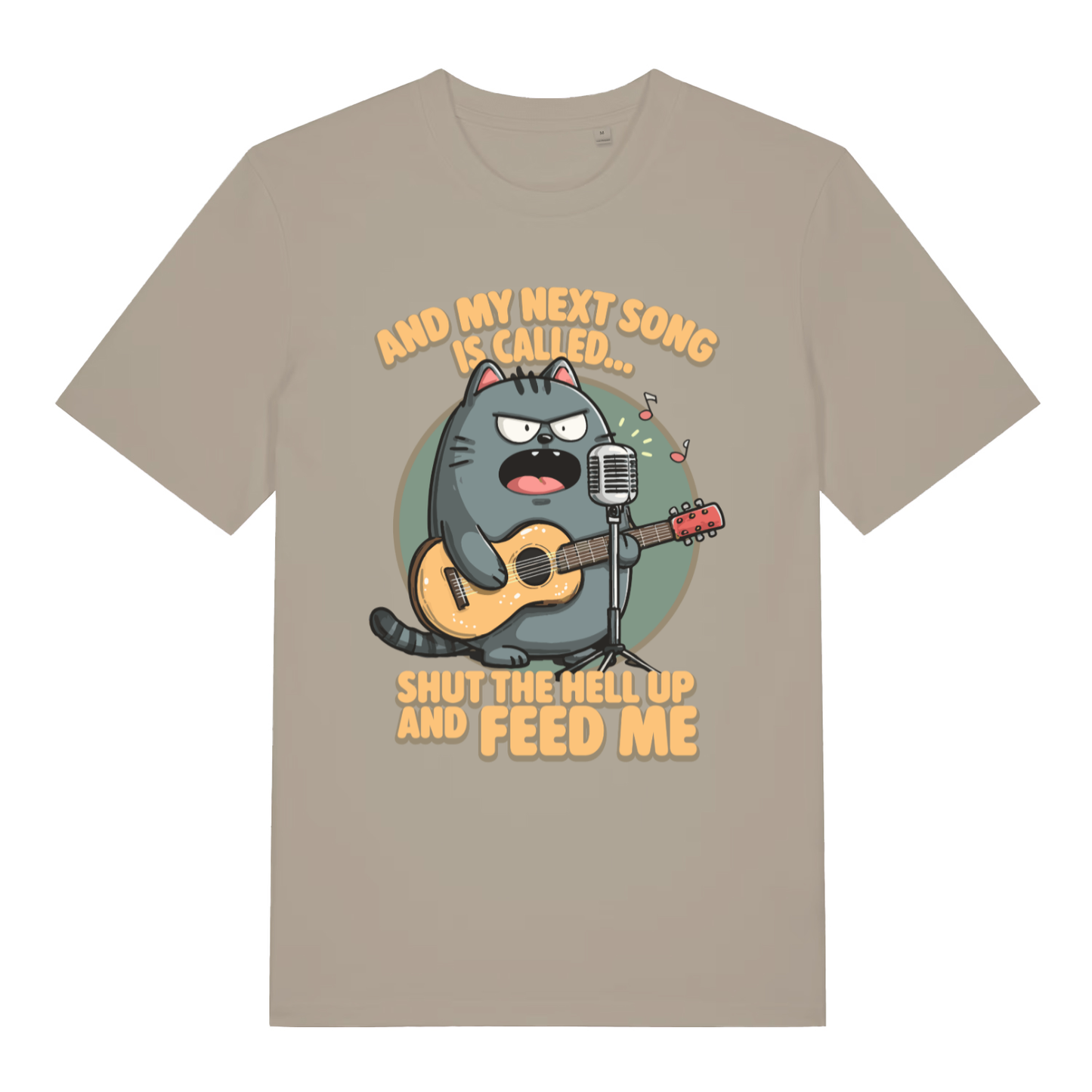 Beige And My Next Song Is Called Shut The Hell Up And Feed Me funny graphic t-shirt with angry cat singer  