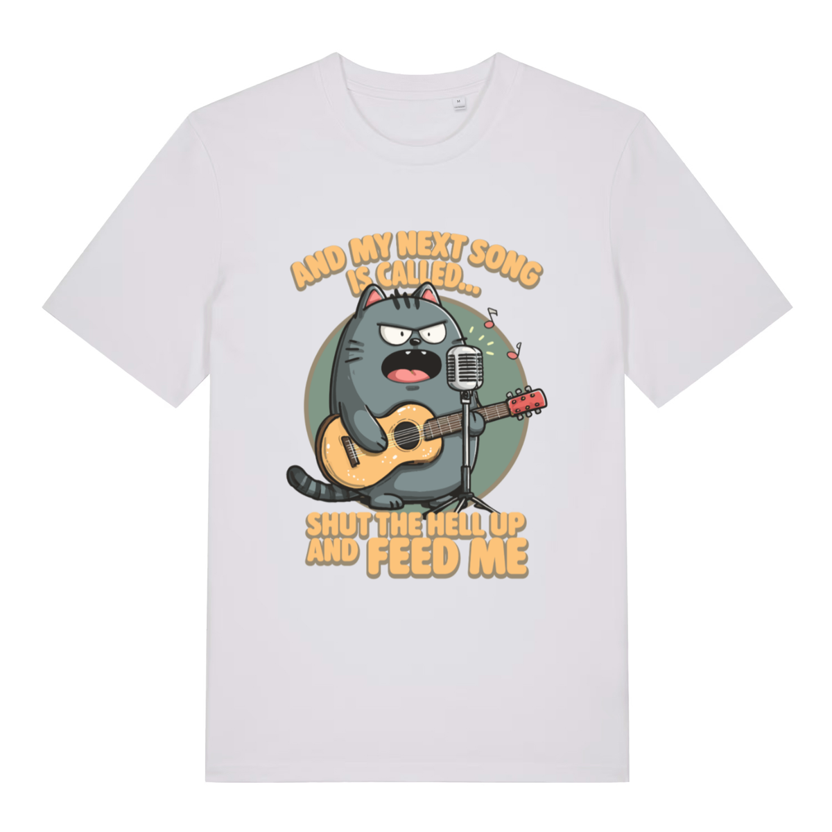 White And My Next Song Is Called Shut The Hell Up And Feed Me funny graphic t-shirt featuring witty cat song design  