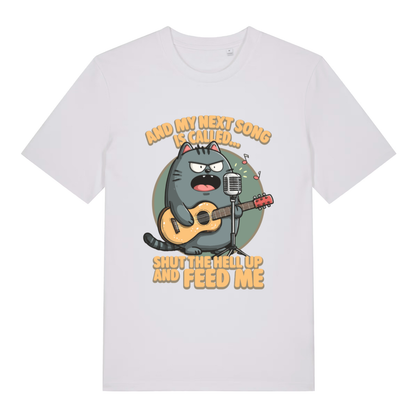 White And My Next Song Is Called Shut The Hell Up And Feed Me funny graphic t-shirt featuring witty cat song design  