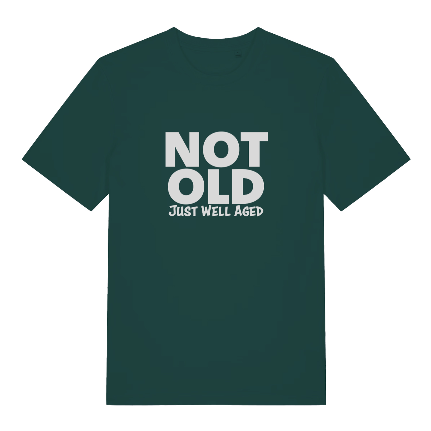 Green Not Old Just Well Aged funny slogan t-shirt with witty age design  