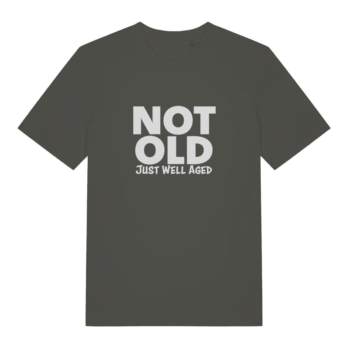 Khaki Not Old Just Well Aged funny slogan t-shirt showing refined maturity text  