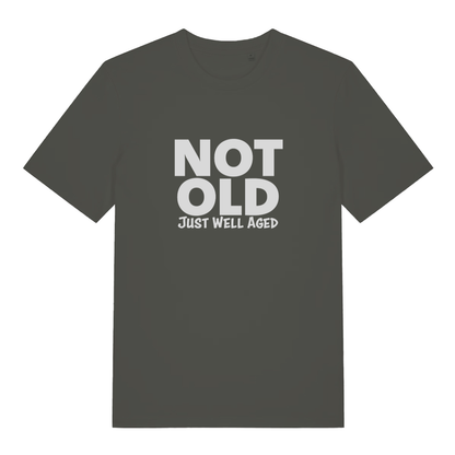 Khaki Not Old Just Well Aged funny slogan t-shirt showing refined maturity text  