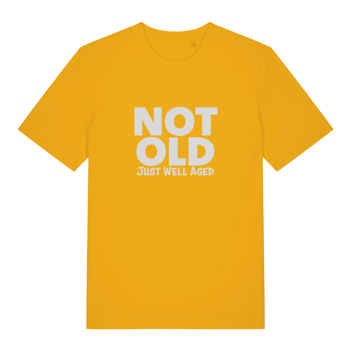 Yellow Not Old Just Well Aged funny slogan t-shirt featuring humorous grandad quote  