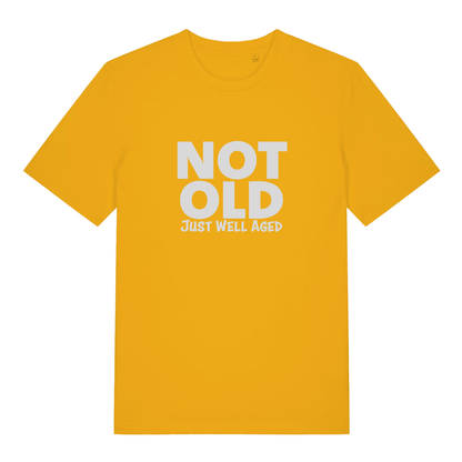Yellow Not Old Just Well Aged funny slogan t-shirt featuring humorous grandad quote  