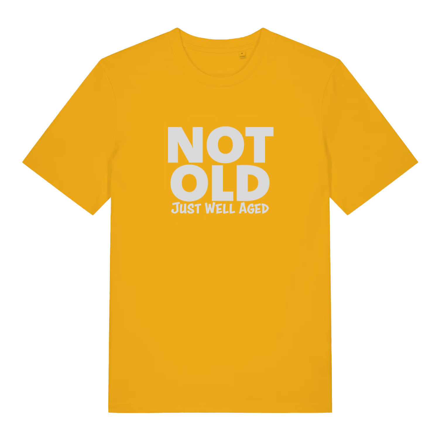 Yellow Not Old Just Well Aged funny slogan t-shirt with bold ladies age slogan  